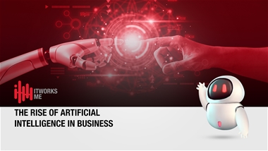 The Rise of Artificial Intelligence in Business: Revolutionizing the Way We Work